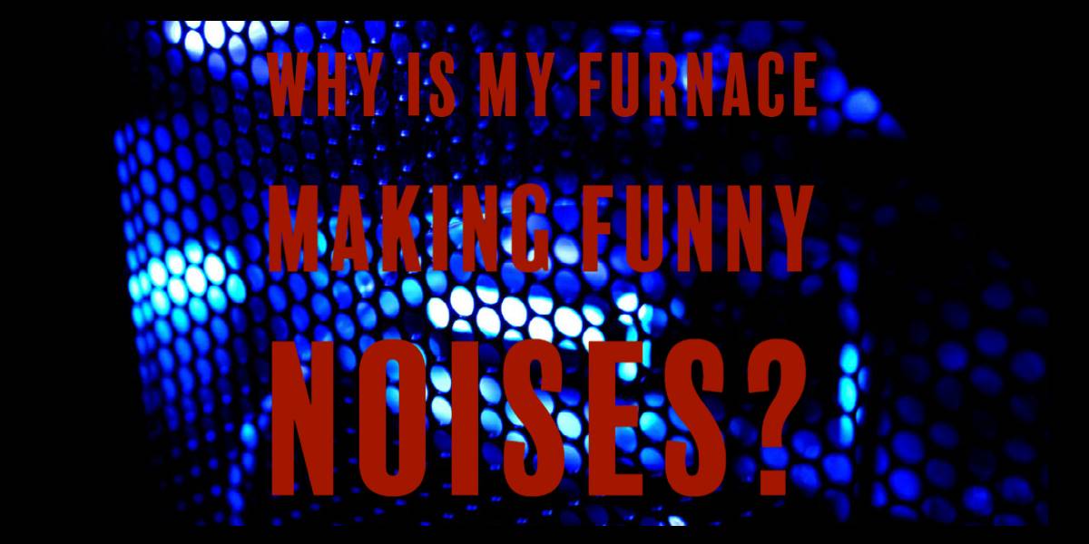 Furnace Making Noises