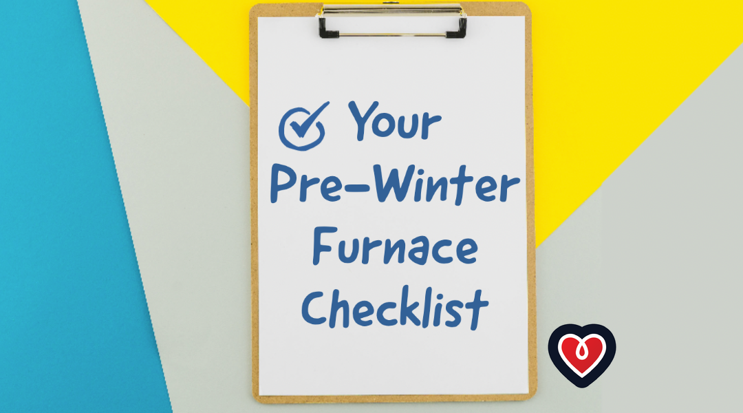 Your Pre-Winter Furnace Checklist